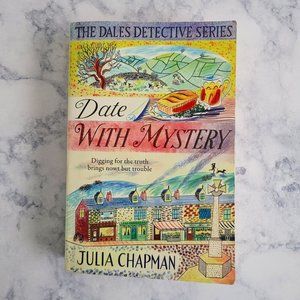 Date with Mystery by Julia Chapman * Dales Detective Series #3